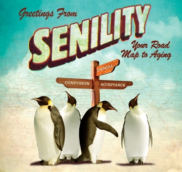 Hardcover Greetings from Senility Book