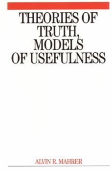 Paperback Theories of Truth, Models of Usefulness: Toward a Revolution in the Field of Psychotherapy Book