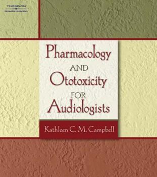 Hardcover Pharmacology and Ototoxicity for Audiologists Book