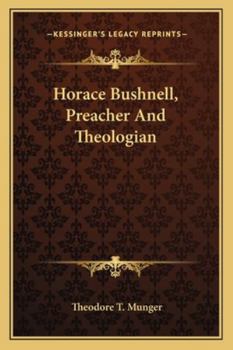 Paperback Horace Bushnell, Preacher And Theologian Book