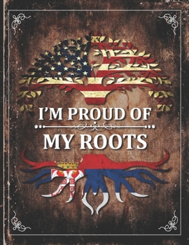 Im Proud of My Roots: Vintage Serbia and American Flag Personalized Gift for Coworker Friend  Undated Planner Daily Weekly Monthly Calendar Organizer Journal