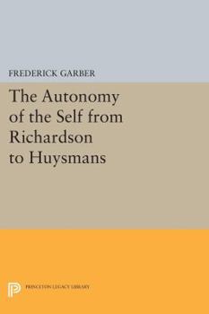 Paperback The Autonomy of the Self from Richardson to Huysmans Book