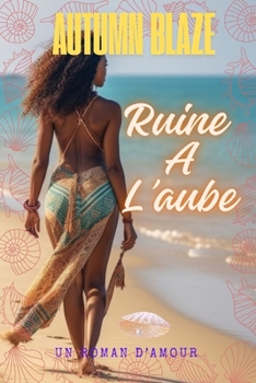 Paperback Ruined By Dawn: French Edition [French] Book