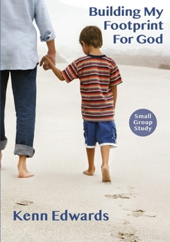 Paperback Building My Footprint for God: Small Group Study Guide Book
