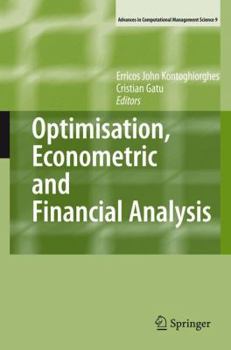 Optimisation, Econometric and Financial Analysis (Advances in Computational Management Science)
