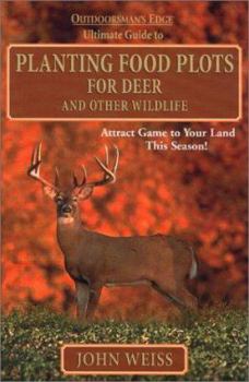 Hardcover Ultimate Guide to Planting Food for Deer Book