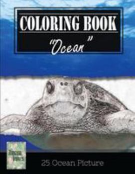 Paperback Ocean Sealife Greyscale Photo Adult Coloring Book, Mind Relaxation Stress Relief: Just added color to release your stress and power brain and mind, co Book