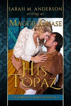 Paperback His Topaz: A Historical Western Romance Book