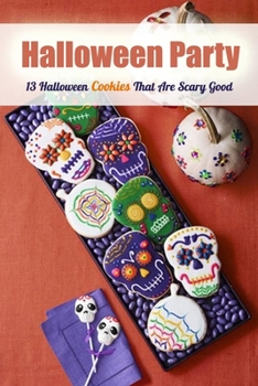 Halloween Party: 13 Halloween Cookies That Are Scary Good: Halloween Cookies