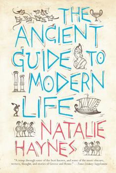 Hardcover The Ancient Guide to Modern Life Book