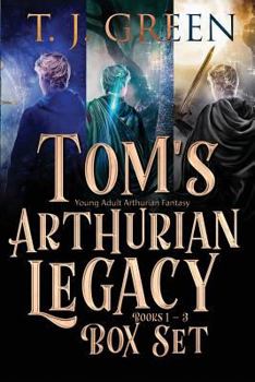 Tom's Arthurian Legacy: Young Adult Arthurian Fantasy - Book  of the Rise of the King