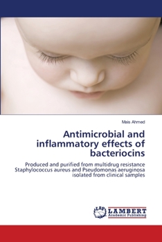Paperback Antimicrobial and inflammatory effects of bacteriocins Book