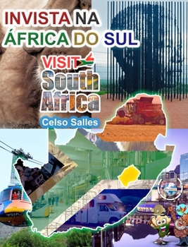 Hardcover INVISTA NA ÁFRICA DO SUL - VISIT SOUTH AFRICA - Celso Salles: Coleção Invista em África [Portuguese] Book