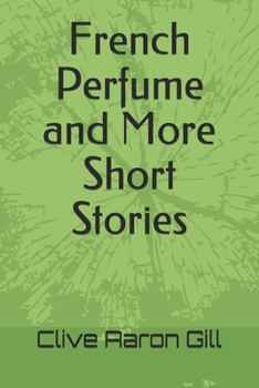 Paperback French Perfume and More Short Stories Book