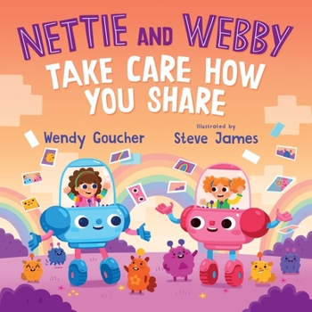 Paperback Nettie and Webby - Take Care How You Share Book