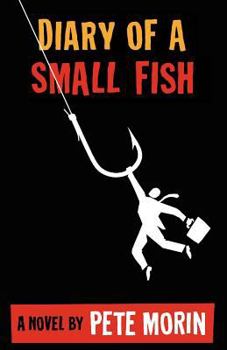 Diary of a Small Fish - Book #1 of the Paul Forté