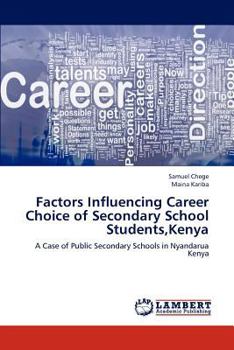 Paperback Factors Influencing Career Choice of Secondary School Students, Kenya Book