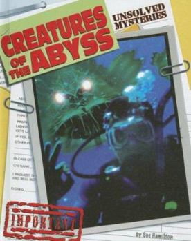 Creatures of the Abyss - Book  of the Unsolved Mysteries