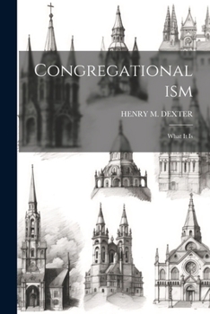 Paperback Congregationalism: What It Is Book