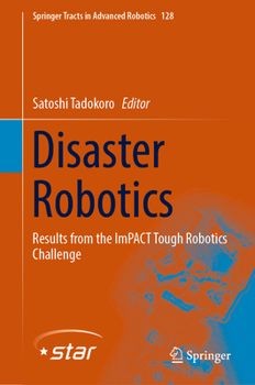 Hardcover Disaster Robotics: Results from the Impact Tough Robotics Challenge Book