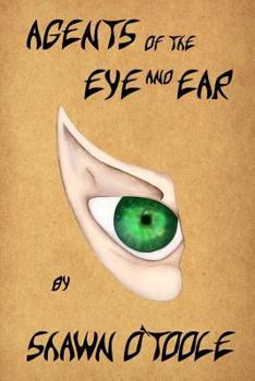 Paperback Agents of the Eye and Ear Book
