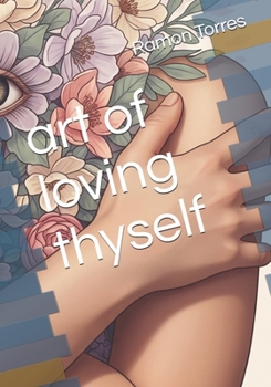 art of loving thyself