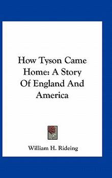 Paperback How Tyson Came Home: A Story Of England And America Book