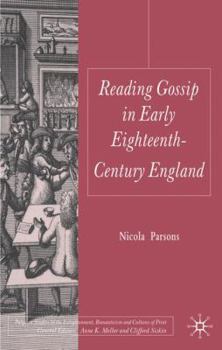 Hardcover Reading Gossip in Early Eighteenth-Century England Book