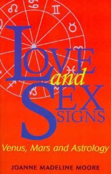 Paperback Love and Sex Signs: Venus, Mars and Astrology Book