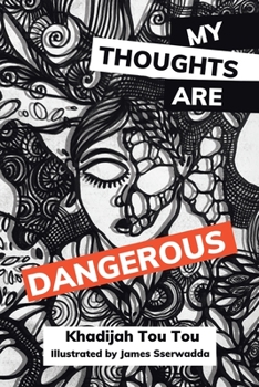 Paperback My Thoughts Are Dangerous Book