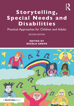 Paperback Storytelling, Special Needs and Disabilities: Practical Approaches for Children and Adults Book