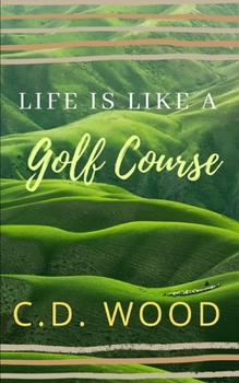 Paperback Life is Like a Golf Course Book