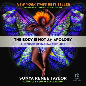 The Body Is Not an Apology, Second Edition: The Power of Radical Self-Love