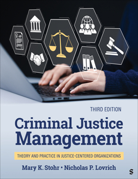 Paperback Criminal Justice Management: Theory and Practice in Justice-Centered Organizations Book