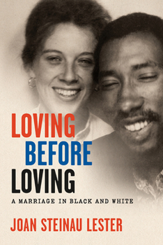 Hardcover Loving before Loving: A Marriage in Black and White Book