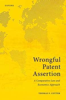 Hardcover Wrongful Patent Assertion: A Comparative Law and Economics Analysis Book