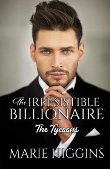 Paperback The Irresistible Billionaire: Billionaire's Clean Romance Book