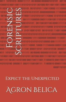 Paperback Forensic Scriptures: Expect the Unexpected Book