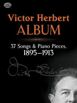 Paperback Victor Herbert Album: 37 Songs and Piano Pieces, 1895-1913 Book