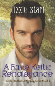 A Faire Keltic Renaissance - Book #6 of the Double Keltic Triad