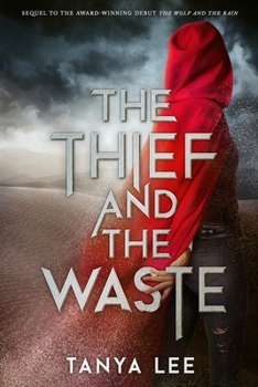 The Thief and the Waste - Book #2 of the Wolf and the Rain