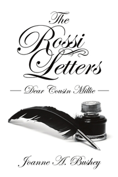 Paperback The Rossi Letters: Dear Cousin Millie Book