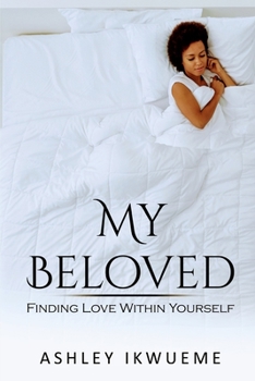 Paperback My Beloved: Finding Love Within Yourself Book