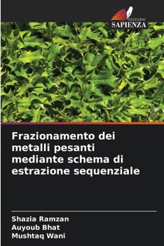 Paperback Frazionamento dei metalli pesanti mediante schema di estrazione sequenziale [Italian] Book