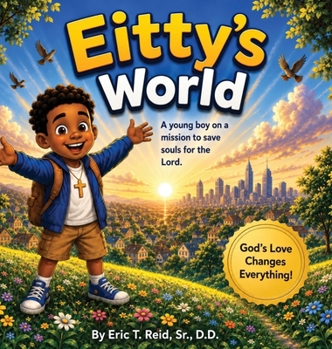 Hardcover Eitty's World: Book 1 Book