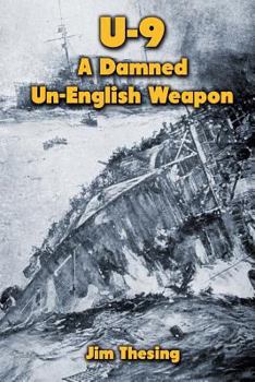 Paperback U-9: A Damned Un-English Weapon Book