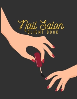 Paperback Nail Salon Client Book: Appointment Book for Nail Technicians, Appointment Book with Times Daily and Hourly Schedule (Black Design) Book