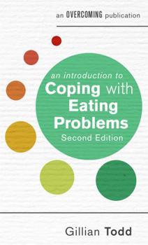 Mass Market Paperback An Introduction to Coping with Eating Problems, 2nd Edition Book