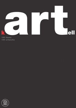 Hardcover Kartell: 150 Items, 150 Artworks Book