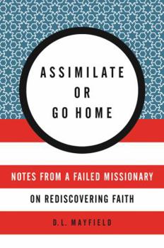 Paperback Assimilate or Go Home Book